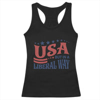 USA But In A Liberal Way 4th of July Racerback Tank Top Feminist Women's Rights