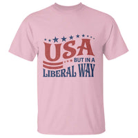 USA But In A Liberal Way 4th of July T Shirt Feminist Women's Rights