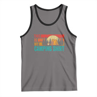 Funny Camper Tank Top This Is My Camping Shirt - Wonder Print Shop