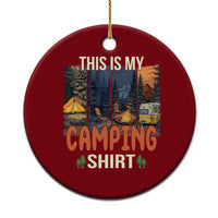 Funny Camper Glamper Ceramic Ornament This Is My Camping Shirt - Wonder Print Shop
