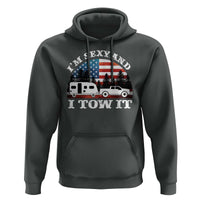 Funny Camping RV Camper Truck Hoodie I Am Sexy And I Tow It - Wonder Print Shop