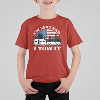 Funny Camping RV Camper Truck T Shirt For Kid I Am Sexy And I Tow It - Wonder Print Shop