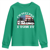 Funny Camping RV Camper Truck Youth Sweatshirt I Am Sexy And I Tow It - Wonder Print Shop