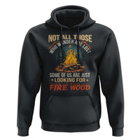 Funny Camping Hoodie Not All Those Who Wander Are Lost - Wonder Print Shop