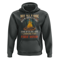 Funny Camping Hoodie Not All Those Who Wander Are Lost - Wonder Print Shop