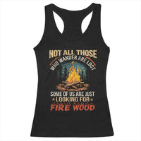Funny Camping Racerback Tank Top Not All Those Who Wander Are Lost - Wonder Print Shop