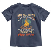 Funny Camping Toddler T Shirt Not All Those Who Wander Are Lost - Wonder Print Shop