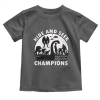 Hide And Seek Champions Toddler T Shirt Funny Cryptid Cryptozoology - Wonder Print Shop