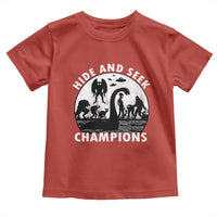 Hide And Seek Champions Toddler T Shirt Funny Cryptid Cryptozoology - Wonder Print Shop