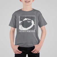 Do Not Perceive Me Funny Meme Cat Lover T Shirt For Kid Funny Cat Sarcstic Meme