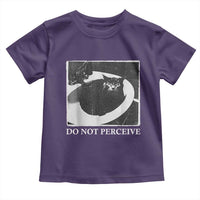 Do Not Perceive Me Funny Meme Cat Lover Toddler T Shirt Funny Cat Sarcstic Meme