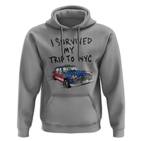 I Survived My Trip to NYC Hoodie Funny New York City USA Flag Taxi Meme Gift