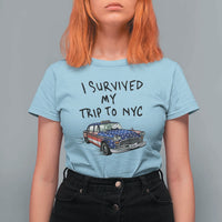 I Survived My Trip to NYC T Shirt For Women Funny New York City USA Flag Taxi Meme Gift