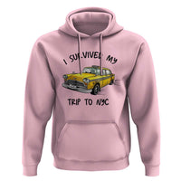 I Survived My Trip to NYC Hoodie Funny New York City Yellow Taxi Meme Gift