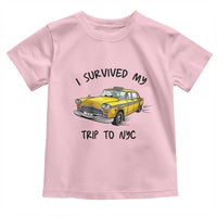 I Survived My Trip to NYC Toddler T Shirt Funny New York City Yellow Taxi Meme Gift