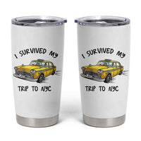 I Survived My Trip to NYC Tumbler Cup Funny New York City Yellow Taxi Meme Gift