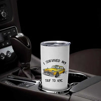 I Survived My Trip to NYC Tumbler Cup Funny New York City Yellow Taxi Meme Gift