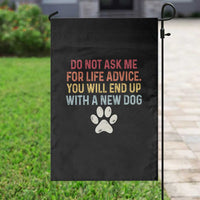 Do Not Ask Me For Life Advice Garden Flag Funny Quote Dog Lover Gift