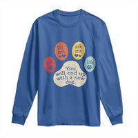 Do Not Ask Me For Life Advice Long Sleeve Shirt Funny Sarcastic Dog Lover Gift