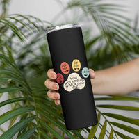 Do Not Ask Me For Life Advice Skinny Tumbler Funny Sarcastic Dog Lover Gift