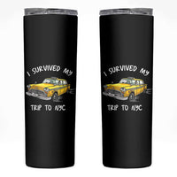 I Survived My Trip to NYC Skinny Tumbler Funny New York City Yellow Taxi Meme