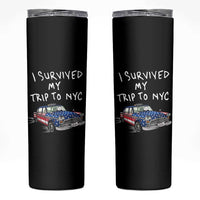 I Survived My Trip to NYC Skinny Tumbler Funny New York City USA Flag Taxi Meme