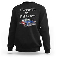 I Survived My Trip to NYC Sweatshirt Funny New York City USA Flag Taxi Meme