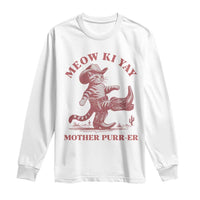 Funny Cowboy Cat Long Sleeve Shirt Western Rodeo Meow Ki Yay Mother Purrer - Wonder Print Shop