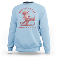 Funny Cowboy Cat Sweatshirt Western Rodeo Meow Ki Yay Mother Purrer - Wonder Print Shop