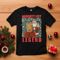 Santa Christmas Movie Funny T Shirt Naughty List Legend - Wonder Print Shop