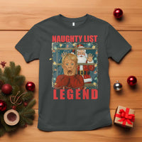 Santa Christmas Movie Funny T Shirt Naughty List Legend - Wonder Print Shop