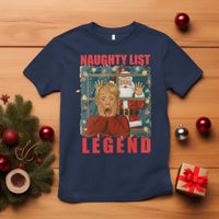Santa Christmas Movie Funny T Shirt Naughty List Legend - Wonder Print Shop