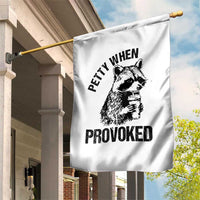 Petty When Provoked Garden Flag Funny Raccoon Meme - Wonder Print Shop