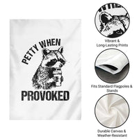 Petty When Provoked Garden Flag Funny Raccoon Meme - Wonder Print Shop