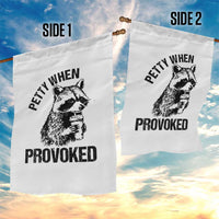 Petty When Provoked Garden Flag Funny Raccoon Meme - Wonder Print Shop