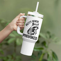 Petty When Provoked Tumbler With Handle Funny Raccoon Meme - Wonder Print Shop