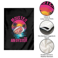 Moister Than An Oyster Garden Flag Funny Inappropriate Adult Humor Women - Wonder Print Shop