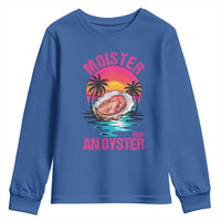 Moister Than An Oyster Youth Sweatshirt Funny Inappropriate Adult Humor Women - Wonder Print Shop