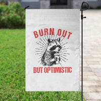 Burnt Out But Optimistic Garden Flag Funny Raccoon Meme - Wonder Print Shop