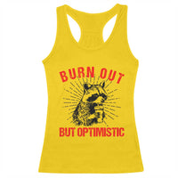 Burnt Out But Optimistic Racerback Tank Top Funny Raccoon Meme - Wonder Print Shop
