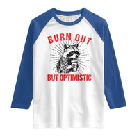 Burnt Out But Optimistic Raglan Shirt Funny Raccoon Meme - Wonder Print Shop