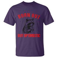 Burnt Out But Optimistic T Shirt Funny Raccoon Meme - Wonder Print Shop