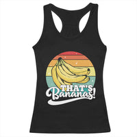 That's Bananas Racerback Tank Top Funny Banana Lover Saying - Wonder Print Shop