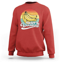 That's Bananas Sweatshirt Funny Banana Lover Saying - Wonder Print Shop