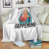 What Is Even Happening Throw Blanket Funny Christian - Wonder Print Shop