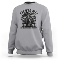 Freedom Resist Protest Civil Rights Sweatshirt Excuse Me Did Someone Order Freedom