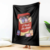 I Need An Alani Throw Blanket Funny Drinking Trendy Summer Vacation