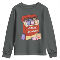 I Need An Alani Youth Sweatshirt Funny Drinking Trendy Summer Vacation
