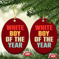White Boy Of The Year Ceramic Ornament Funny Statement