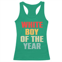 White Boy Of The Year Racerback Tank Top Funny Statement